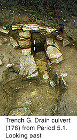 Trench G: Drain culvert (176) from Period 5.1. Looking east.